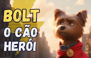 A Lenda de Bolt: O Cãozinho Super-Herói